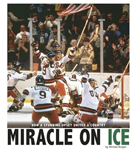 9780756552947: Miracle on Ice: How a Stunning Upset United a Country (Captured History Sports)