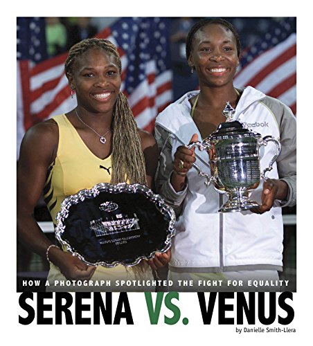 Beispielbild fr Serena vs. Venus : How a Photograph Spotlighted the Fight for Equality zum Verkauf von Better World Books
