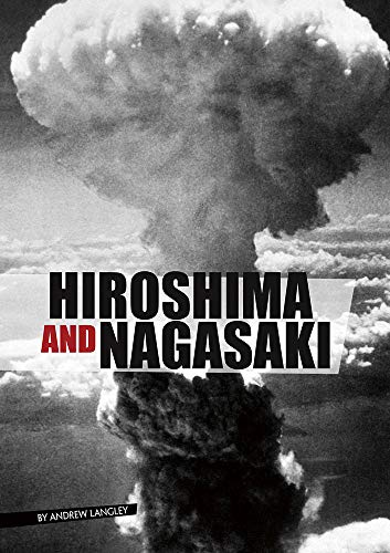 Imagen de archivo de Hiroshima and Nagasaki (Eyewitness to World War II) a la venta por SecondSale