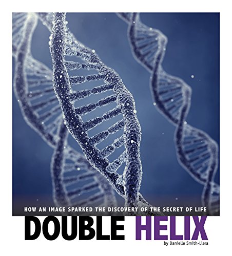 Beispielbild fr Double Helix: How an Image Sparked the Discovery of the Secret of Life (Captured Science History) zum Verkauf von BookOutlet