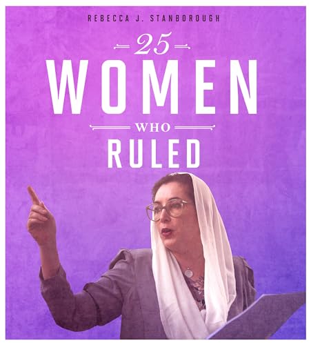 Stock image for 25 Women Who Ruled for sale by ThriftBooks-Dallas