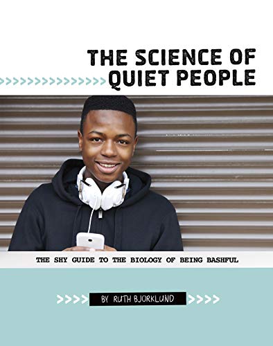 9780756560232: The Science of Quiet People: The Shy Guide to the Biology of Being Bashful