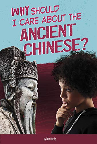 Beispielbild fr Why Should I Care about the Ancient Chinese? zum Verkauf von ThriftBooks-Atlanta