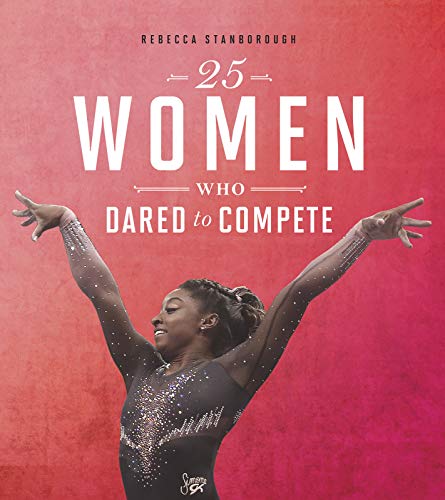 Stock image for 25 Women Who Dared to Compete for sale by Better World Books