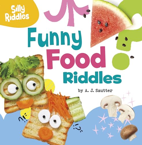 Stock image for Funny Food Riddles (Silly Riddles) [Paperback] Sautter, A. J. for sale by Lakeside Books