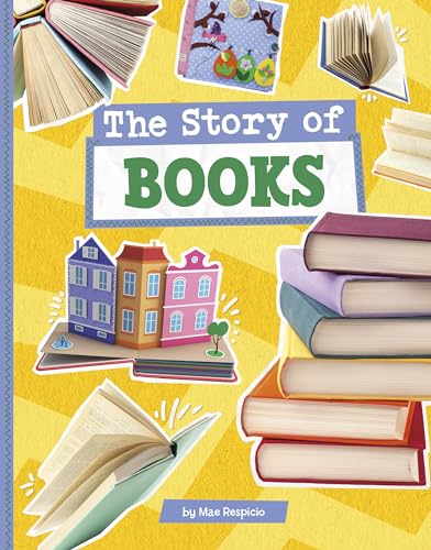 Imagen de archivo de The Story of Books (Stories of Everyday Things) [Paperback] Respicio, Mae a la venta por Lakeside Books
