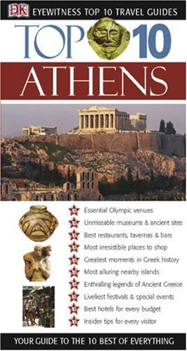 Stock image for Top 10 Athens (Eyewitness Top 10 Travel Guide) for sale by Wonder Book