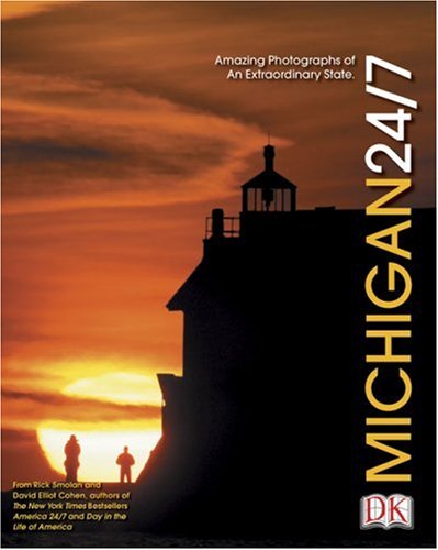 Stock image for Michigan 24/7: Extraordinary Images of One Week in Michigan for sale by Lowry's Books