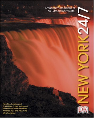 9780756600730: New York 24/7: 24 Hours. 7 Days. Extraordinary Images of One week in New York (America 24/7 State Book Series)