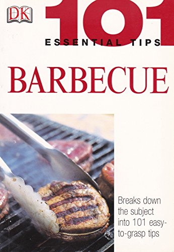 Imagen de archivo de DK 101 Barbecue (101 Essential Tips) a la venta por Wonder Book