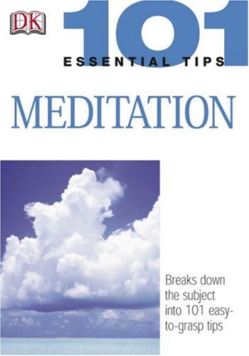 9780756602215: 101 Essential Tips: Meditation