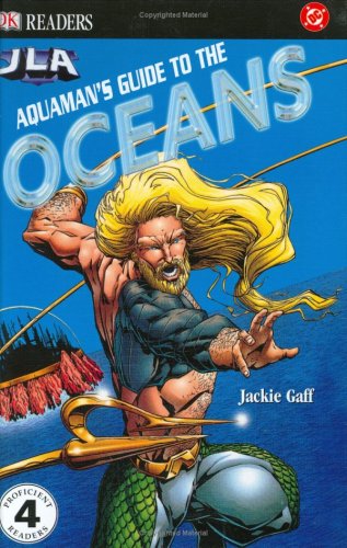 9780756602291: Aquaman's Guide to the Oceans (DK READERS LEVEL 4)