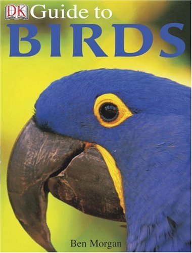 Beispielbild fr DK Guide to Birds zum Verkauf von Better World Books