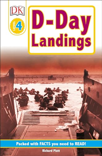 Imagen de archivo de DK Readers L4: D-Day Landings: The Story of the Allied Invasion: The Story of the Allied Invasion (DK Readers Level 4) a la venta por Gulf Coast Books