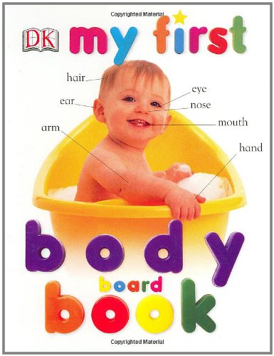 Beispielbild fr My First Body Board Book (My 1st Board Books) zum Verkauf von Orion Tech