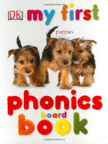 9780756602826: My First Phonics Board Book
