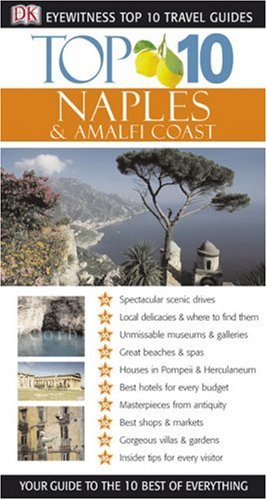 Beispielbild fr Top 10 Naples and the Amalfi Coast (Eyewitness Top 10 Travel Guides) zum Verkauf von Wonder Book