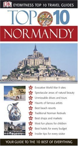 9780756602925: Dk Eyewitness Top 10 Normandy (Dk Eyewitness Top 10 Travel Guides) [Idioma Ingls]