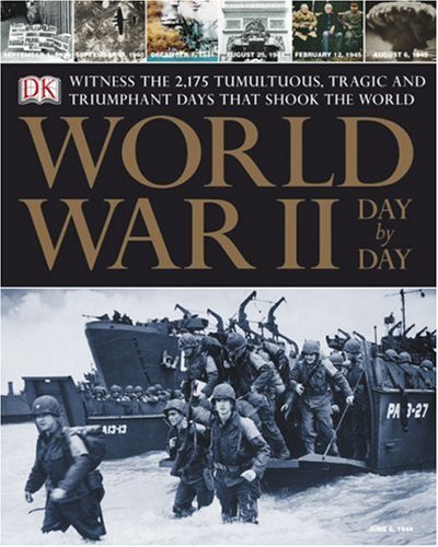 Beispielbild fr World War II Day By Day zum Verkauf von Wonder Book