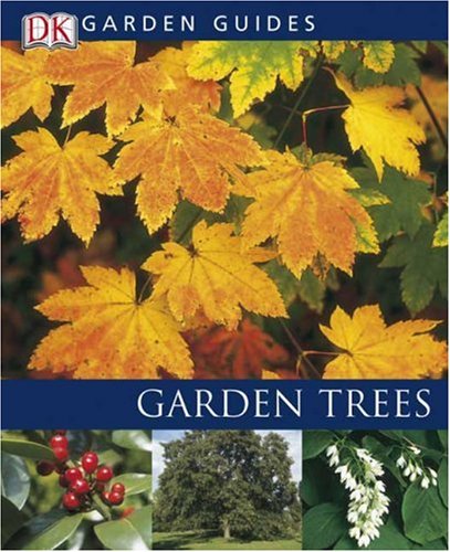 Stock image for Garden Trees (Garden Guides) for sale by Wonder Book