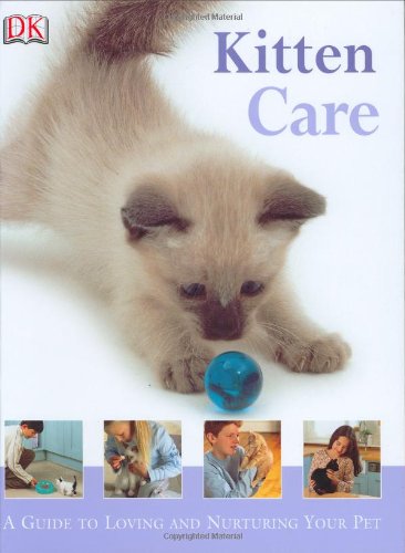 Imagen de archivo de Kitten Care : A Guide for Young Pet Owners a la venta por Better World Books