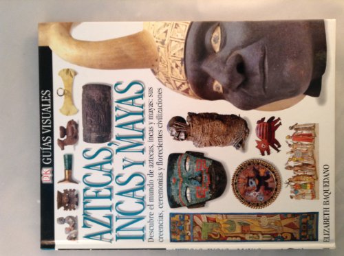 Stock image for Aztecas, Incas, Y Mayas (DK Eyewitness Books) (Spanish Edition) for sale by Hawking Books