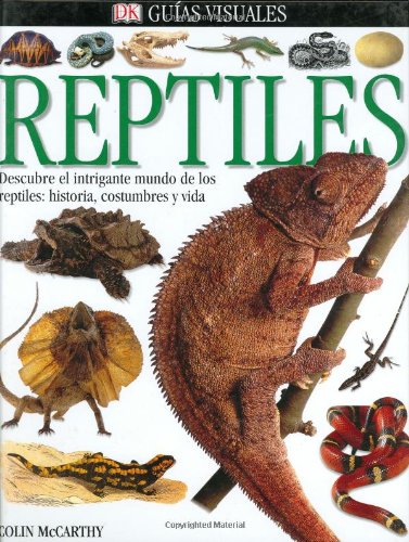 Imagen de archivo de Reptiles: Descubre el intrigante mundo de los reptiles: historia, costumbres y vida (Spanish Edition) a la venta por Books-FYI, Inc.