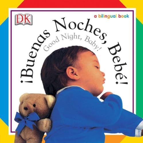 9780756604387: Buenas Noches, Bebe! / Good Night, Baby! (Soft-To-Touch Books)