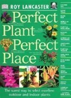 Beispielbild fr Perfect Plant Perfect Place (The American Edition) zum Verkauf von Better World Books