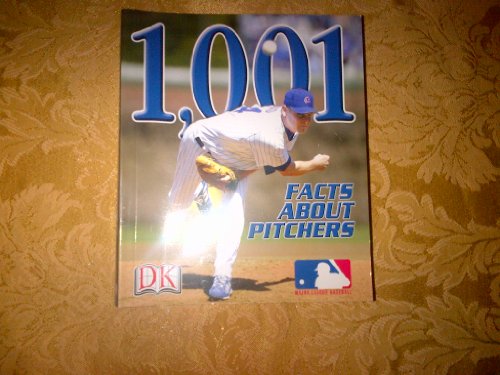 Imagen de archivo de 1,001 Facts about Pitchers a la venta por Better World Books: West