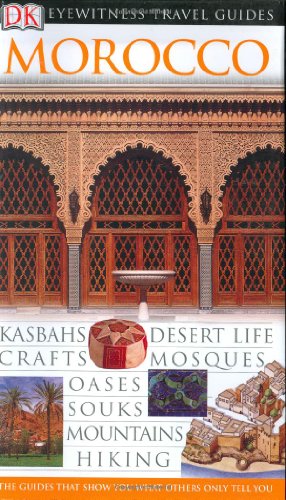 Beispielbild fr Eyewitness Travel Guide - Morocco zum Verkauf von Better World Books