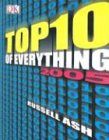 Top Ten of Everything 2005 (9780756605186) by Russell Ash