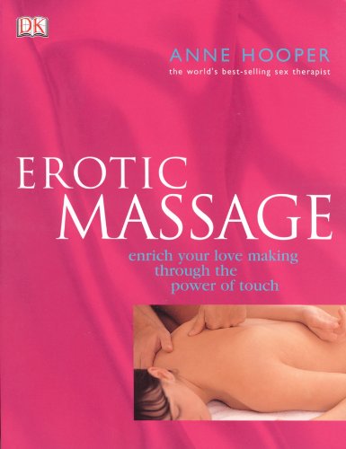 9780756605261: Erotic Massage: Enrich Your Lovemaking Through the Power of Touch