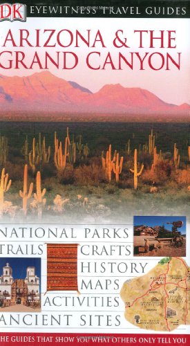 9780756605278: Arizona and Grand Canyon (Dk Eyewitness Travel Guide) [Idioma Ingls]