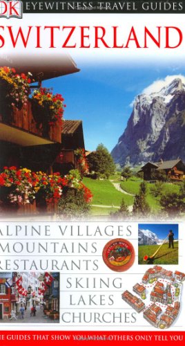 Imagen de archivo de Switzerland (Eyewitness Travel Guides) a la venta por Front Cover Books