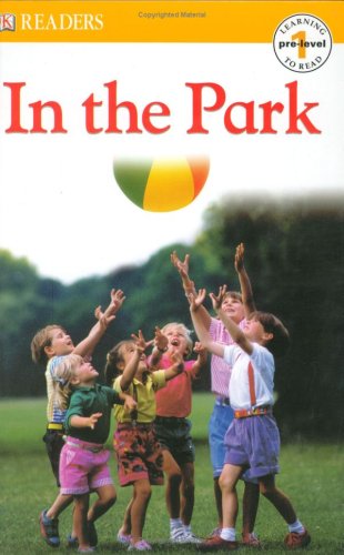 9780756605353: In The Park (DK Readers. Pre-level 1)