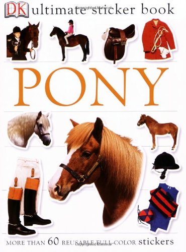 9780756605629: Pony (ULTIMATE STICKER BOOKS)