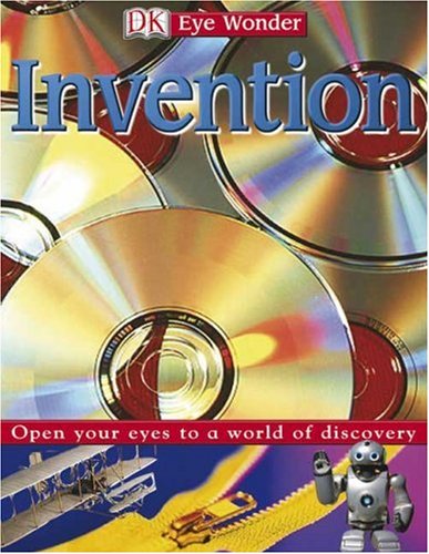 Imagen de archivo de Invention : Open Your Eys to a World of Discovery a la venta por Better World Books