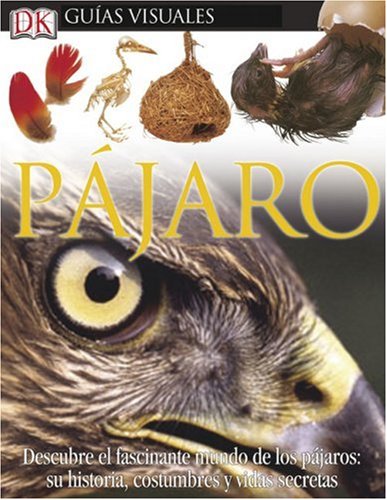 Pajaro (DK Eyewitness Books) (Spanish Edition) (9780756606343) by Burnie, David