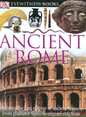 Stock image for Ancient Rome (DK Eyewitness Books) for sale by Isle of Books