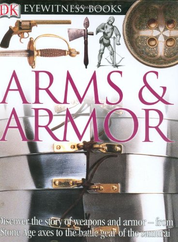 Beispielbild fr Arms and Armor zum Verkauf von Better World Books