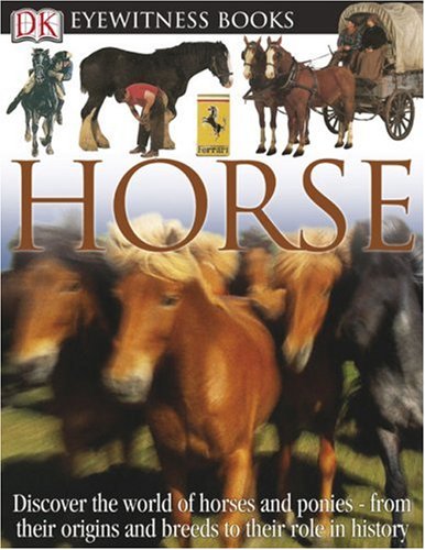 Beispielbild fr DK Eyewitness Books: Horse zum Verkauf von SecondSale