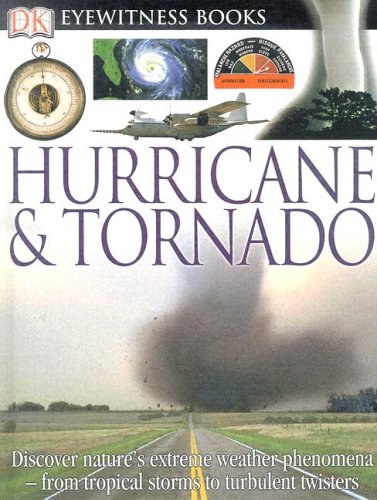 DK Eyewitness Books: Hurricane & Tornado (9780756606893) by Challoner, Jack