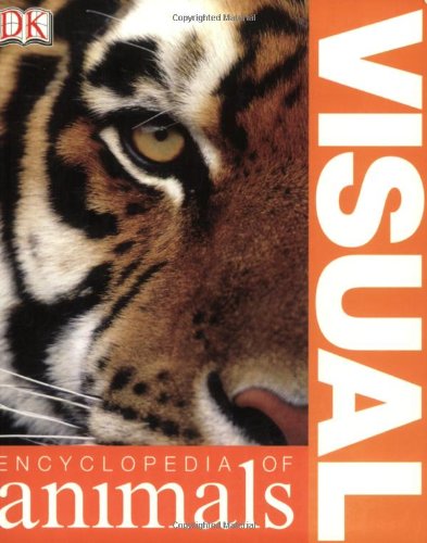 Visual Encyclopedia of Animals - DK Publishing
