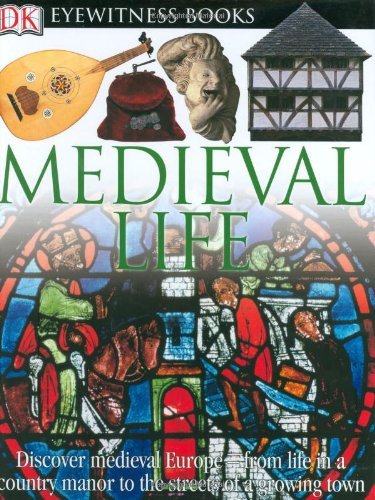 Imagen de archivo de Medieval Life a la venta por Better World Books