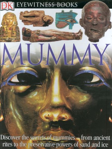 

Mummy (DK Eyewitness Books)