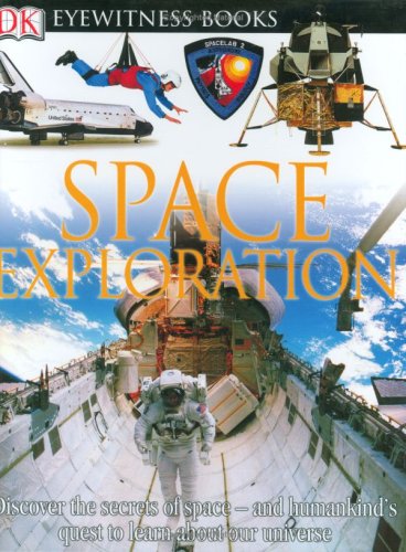 Stock image for DK Eyewitness Books: Space Exploration for sale by Hawking Books