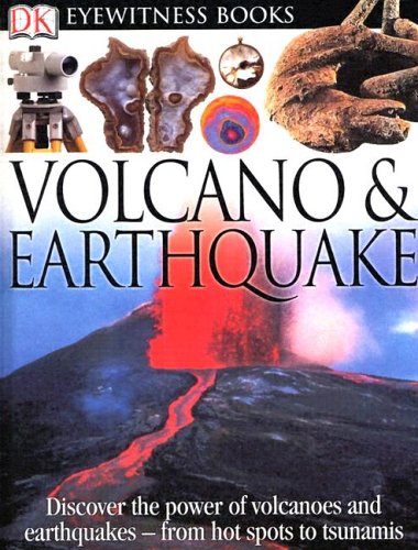 Imagen de archivo de Volcanoes and Earthquakes (DK Eyewitness Books) a la venta por GoldenWavesOfBooks