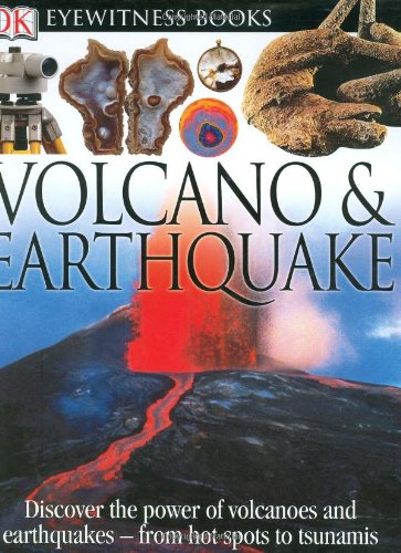 Volcanoes and Earthquakes (DK Eyewitness Books) - Putnam, James, Van Rose, Susanna