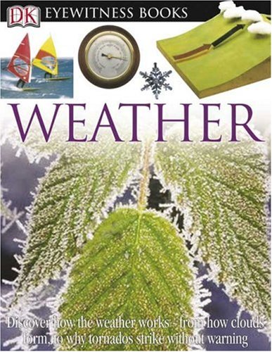 Stock image for Weather (DK Eyewitness Books) for sale by The Book Merchant, LLC